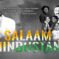 Everyone Is Saying Salaam Hindustan